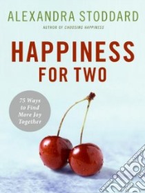 Happiness for Two libro in lingua di Stoddard Alexandra