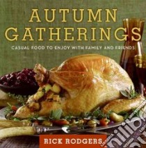 Autumn Gatherings libro in lingua di Rodgers Rick, Fink Ben (PHT)