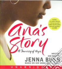 Ana's Story (CD Audiobook) libro in lingua di Bush Jenna