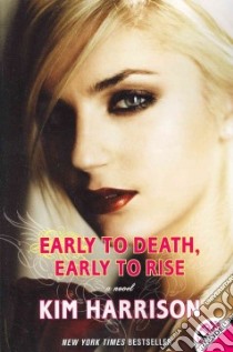 Early to Death, Early to Rise libro in lingua di Harrison Kim