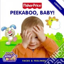 Peekaboo, Baby! libro in lingua di Kinkaid Claire, Starace Tom (ILT), Polillio Joe (ILT)
