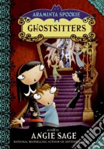 Ghostsitters libro in lingua di Sage Angie, Pickering Jimmy (ILT)