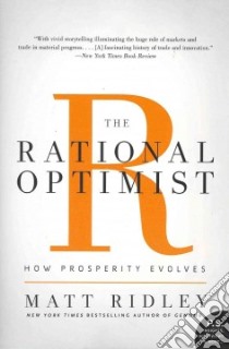 The Rational Optimist libro in lingua di Ridley Matt