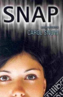 Snap libro in lingua di Snow Carol