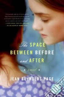 The Space Between Before and After libro in lingua di Page Jean Reynolds