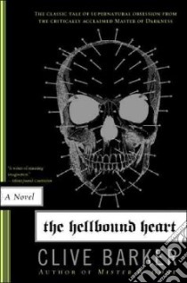 The Hellbound Heart libro in lingua di Barker Clive