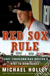 The Red Sox Rule libro in lingua di Holley Michael
