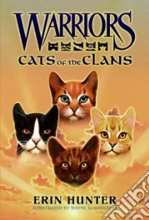 Cats of the Clans libro in lingua di Hunter Erin, McLoughlin Wayne (ILT)