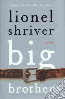 Big Brother libro in lingua di Shriver Lionel
