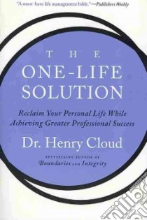 The One-life Solution libro in lingua di Cloud Henry