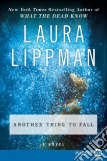 Another Thing to Fall libro in lingua di Lippman Laura