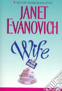 Wife for Hire libro in lingua di Evanovich Janet