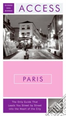 Access Paris libro in lingua di Wurman Richard Saul