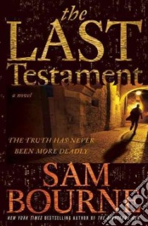 The Last Testament libro in lingua di Bourne Sam