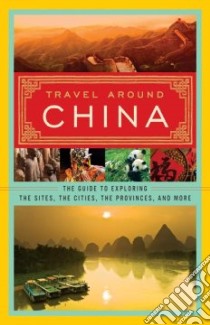 Travel Around China libro in lingua di Not Available (NA)