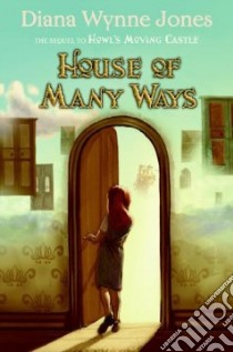 House of Many Ways libro in lingua di Jones Diana Wynne
