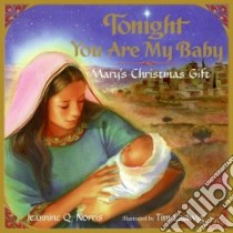 Tonight You Are My Baby libro in lingua di Norris Jeannine Q., Ladwig Tim (ILT)