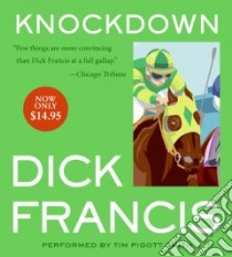 Knockdown (CD Audiobook) libro in lingua di Francis Dick, Pigott-Smith Tim (NRT)