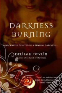 Darkness Burning libro in lingua di Devlin Delilah