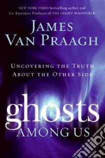 Ghosts Among Us libro in lingua di Van Praagh James