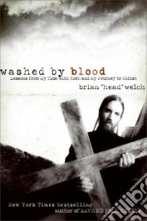 Washed by Blood libro in lingua di Welch Brian