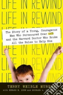 Life in Rewind libro in lingua di Murphy Terry Weible, Zine Edward E., Jenike Michael A.