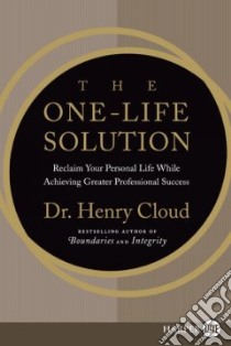The One-Life Solution libro in lingua di Cloud Henry