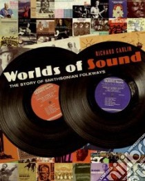 Worlds of Sound libro in lingua di Carlin Richard