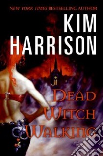 Dead Witch Walking libro in lingua di Harrison Kim