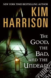 The Good, the Bad, and the Undead libro in lingua di Harrison Kim