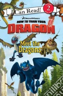 Meet the Dragons libro in lingua di Hapka Catherine (ADP), Grosvenor Charles (ILT), Gerard Justin (ILT)