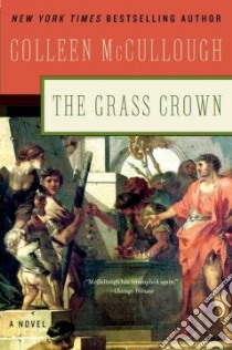 The Grass Crown libro in lingua di McCullough Colleen