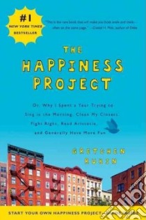 The Happiness Project libro in lingua di Rubin Gretchen