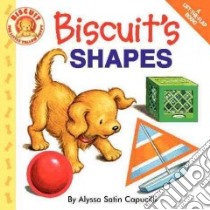 Biscuit's Shapes libro in lingua di Capucilli Alyssa Satin, Schories Pat (ILT)