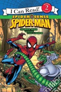 Spider-Man Versus the Lizard libro in lingua di Hill Susan, Mada Design Inc. (ILT)