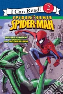 Spider-man Versus the Scorpion libro in lingua di Hill Susan, Tong Andie (ILT), Roberts Jeremy (ILT)