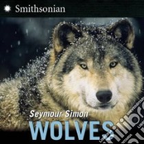 Wolves libro in lingua di Simon Seymour