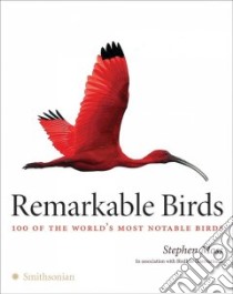 Remarkable Birds libro in lingua di Moss Stephen