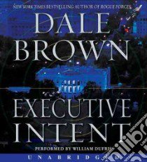 Executive Intent (CD Audiobook) libro in lingua di Brown Dale, Dufris William (NRT)