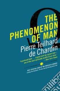 The Phenomenon of Man libro in lingua di Teilhard de Chardin Pierre, Huxley Julian (INT)