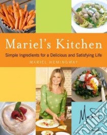 Mariel's Kitchen libro in lingua di Hemingway Mariel