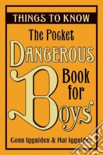 The Pocket Dangerous Book for Boys libro in lingua di Iggulden Conn, Iggulden Hal