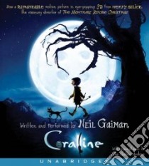Coraline (CD Audiobook) libro in lingua di Gaiman Neil