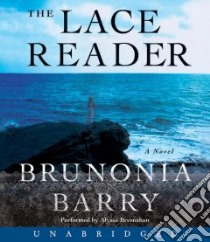 The Lace Reader (CD Audiobook) libro in lingua di Barry Brunonia, Bresnahan Alyssa (NRT)