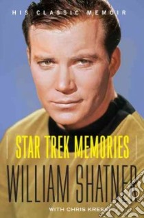 Star Trek Memories libro in lingua di Shatner William, Kreski Chris (CON)