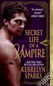 Secret Life of a Vampire libro in lingua di Sparks Kerrelyn