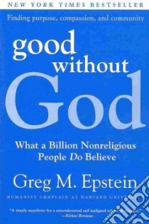 Good Without God libro in lingua di Epstein Greg M.