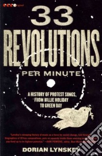 33 Revolutions Per Minute libro in lingua di Lynskey Dorian