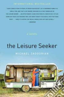 The Leisure Seeker libro in lingua di Zadoorian Michael