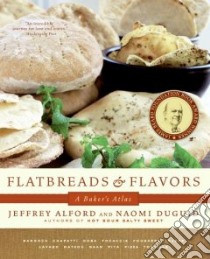 Flatbreads and Flavors libro in lingua di Alford Jeffrey, Duguid Naomi